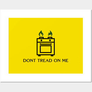 Gas Stoves: DONT TREAD ON ME flag Posters and Art